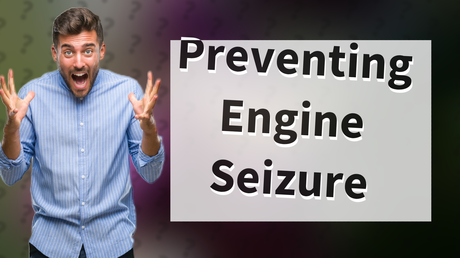 Preventing Engine Seizure