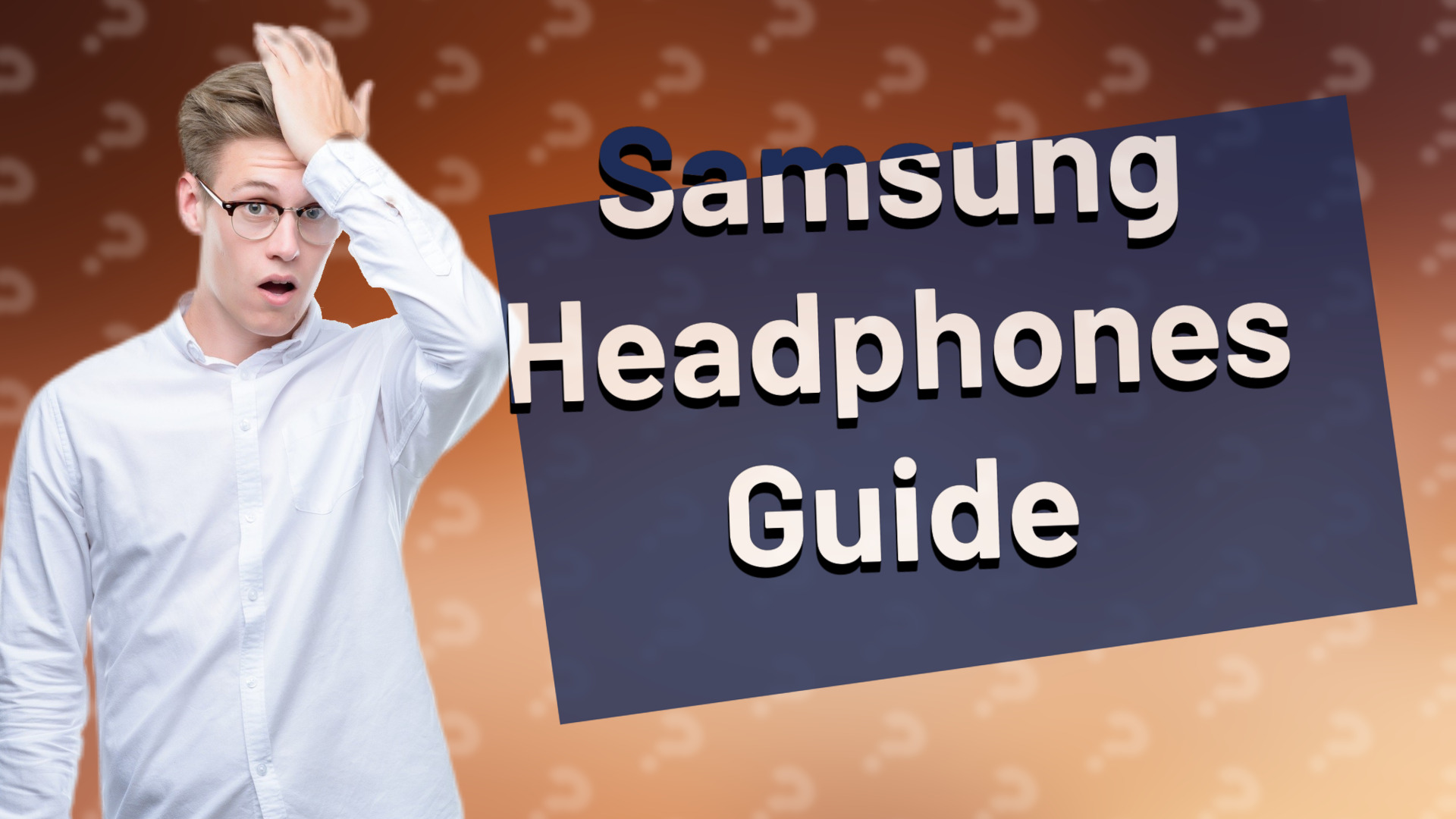 Samsung Headphones Guide