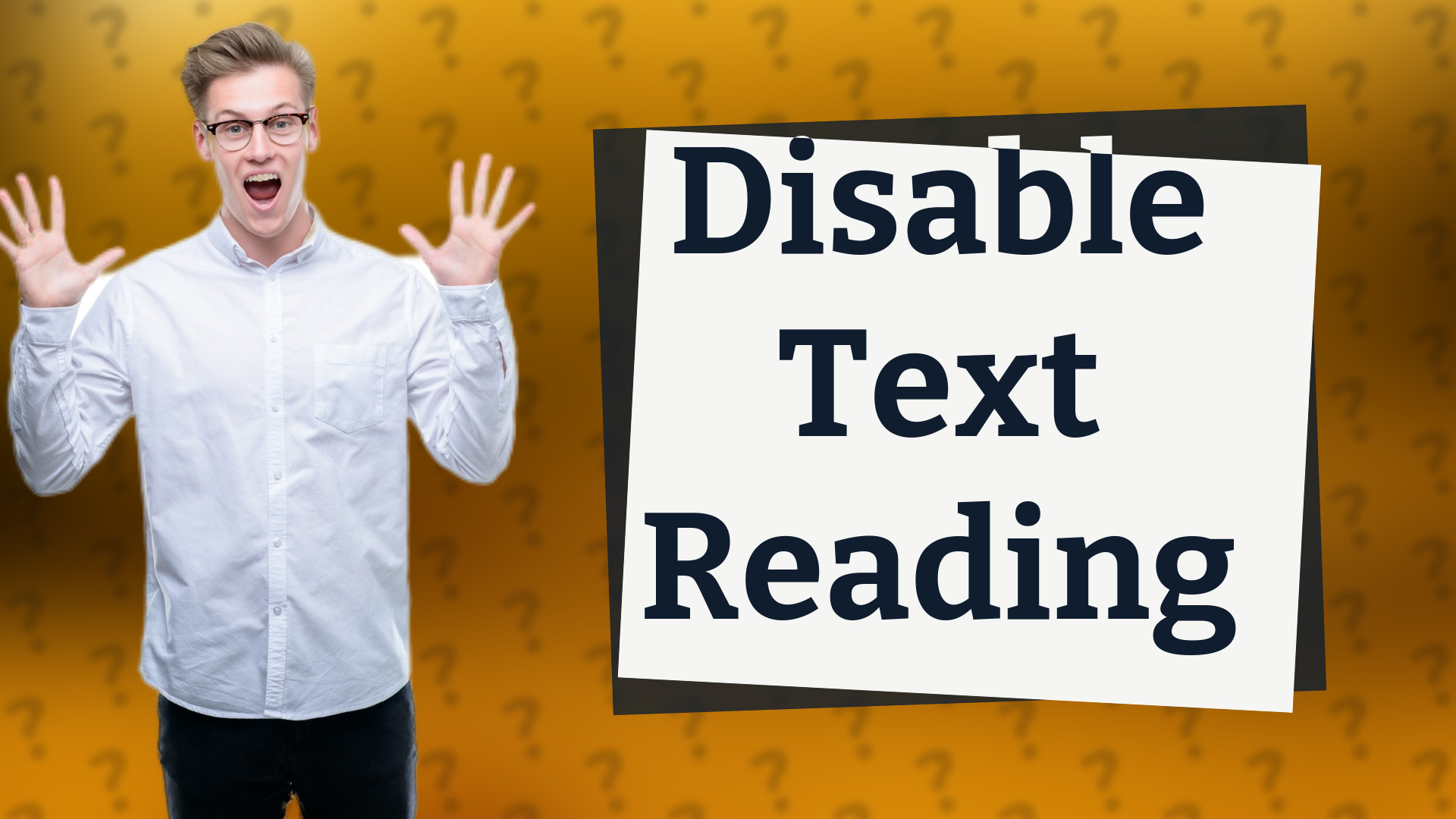 Disable Text Reading