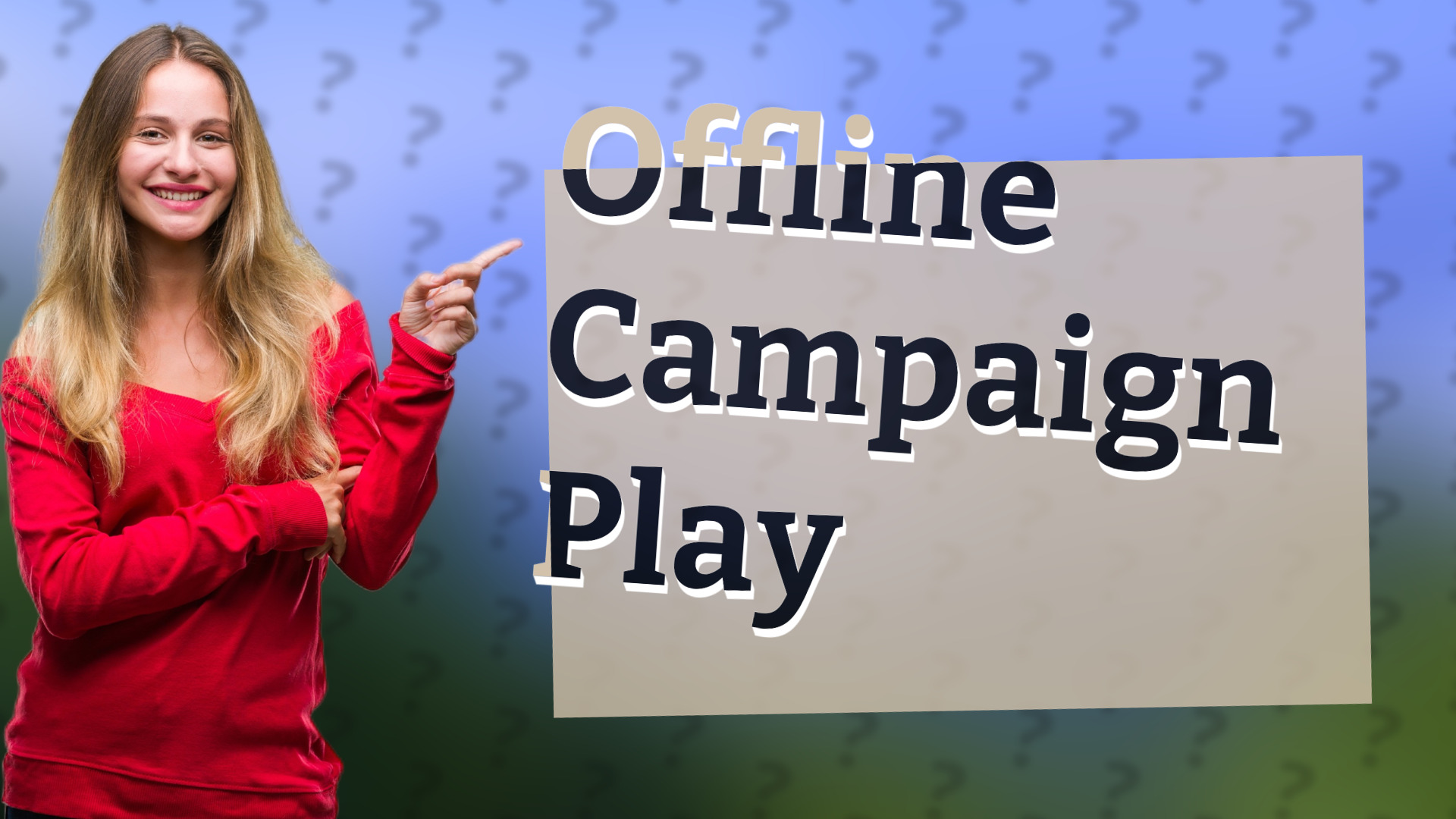 Offline Campaign Play
