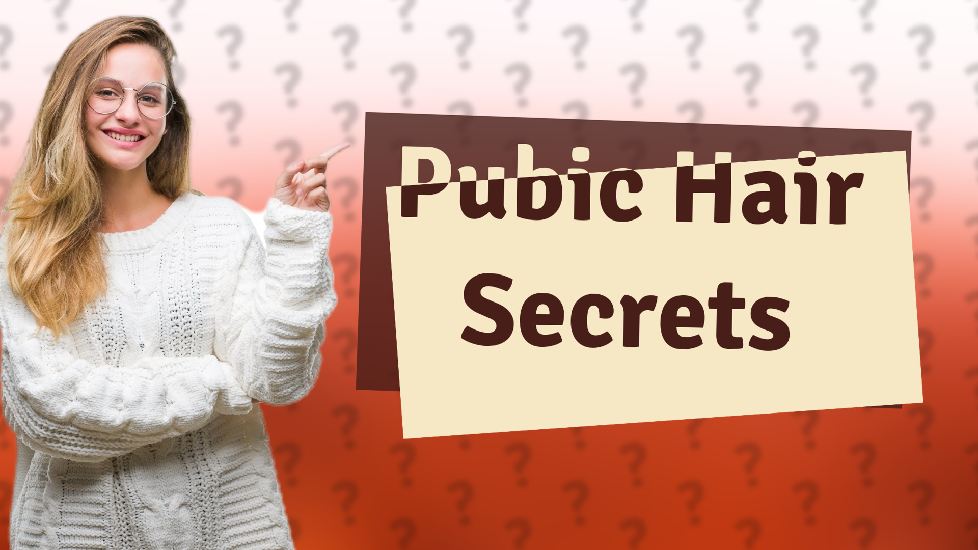Pubic Hair Secrets