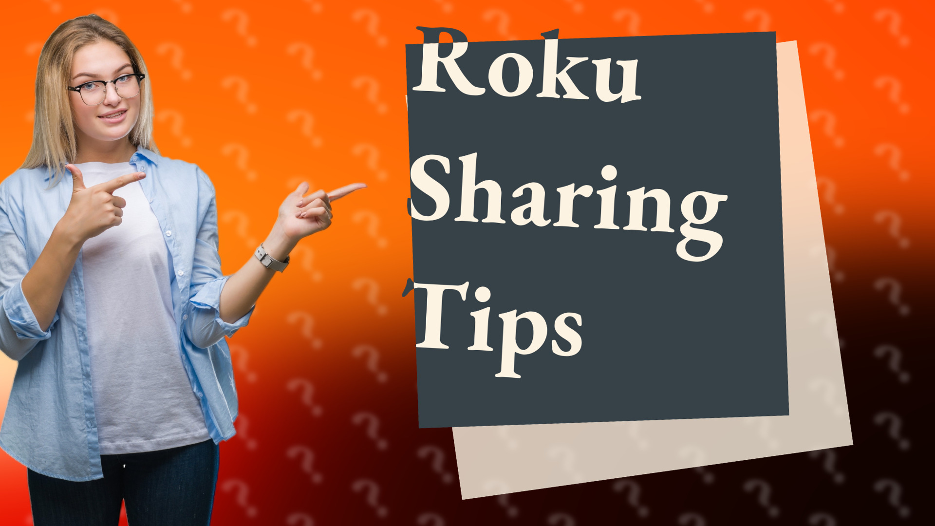 Roku Sharing Tips