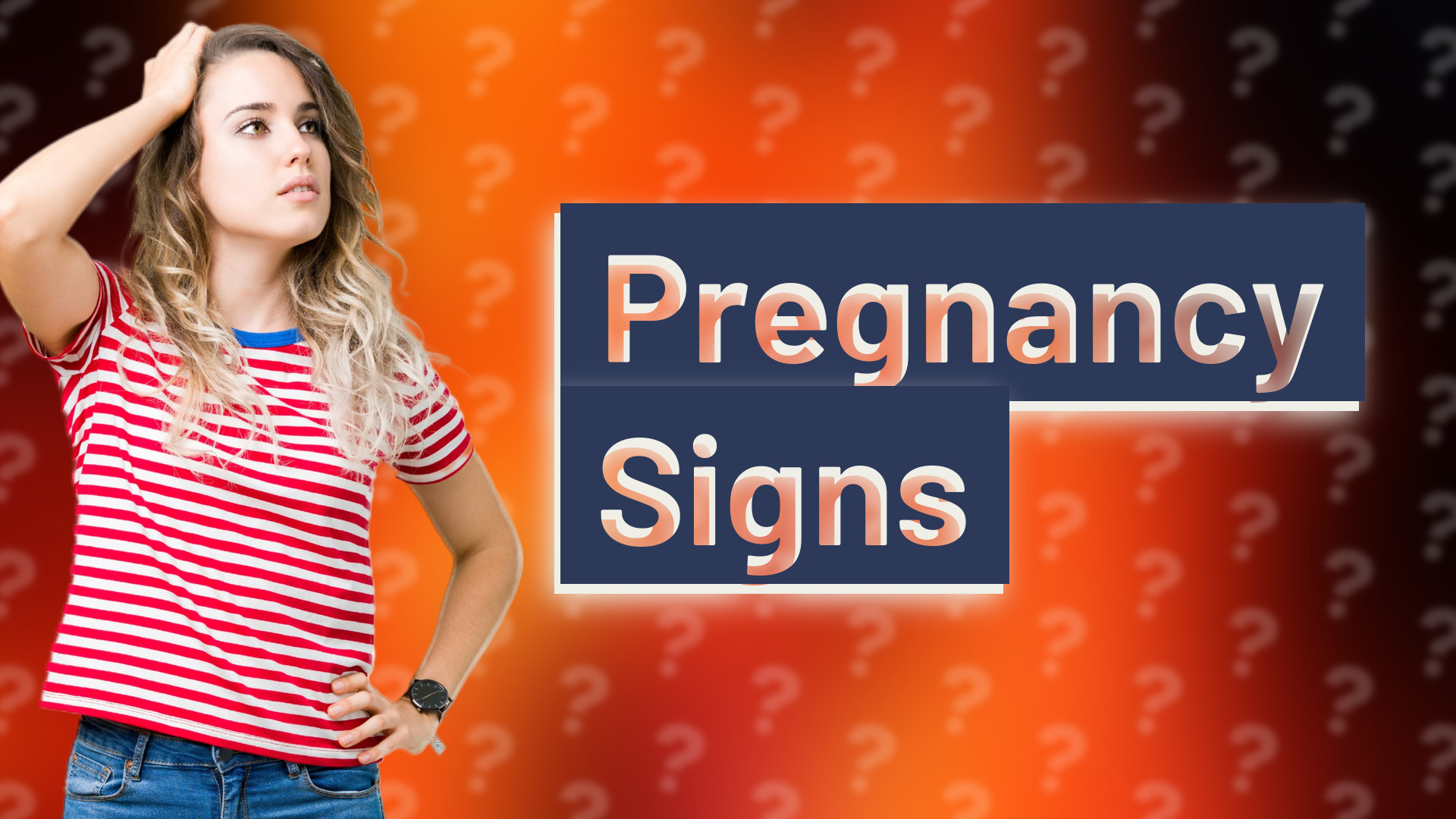 Pregnancy Signs