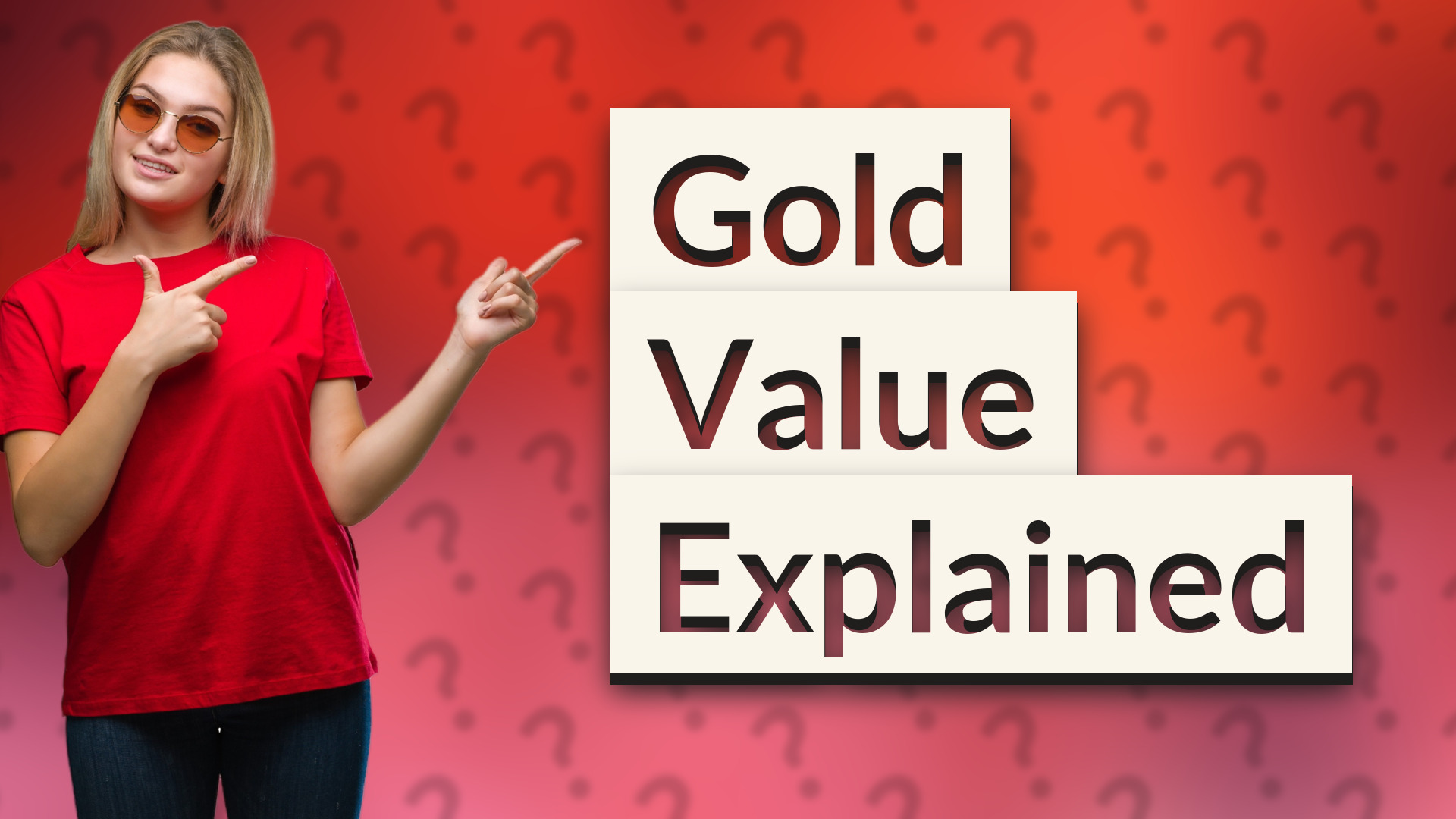 Gold Value Explained