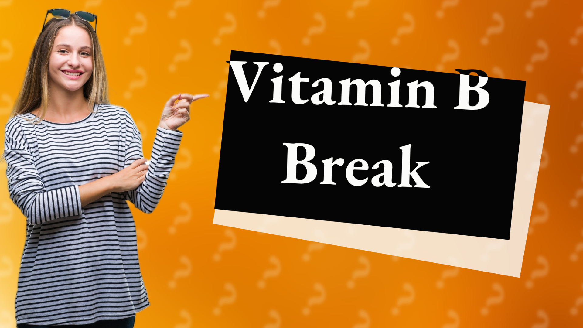 Vitamin B Break