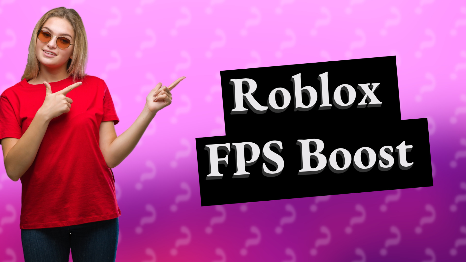 Roblox FPS Boost