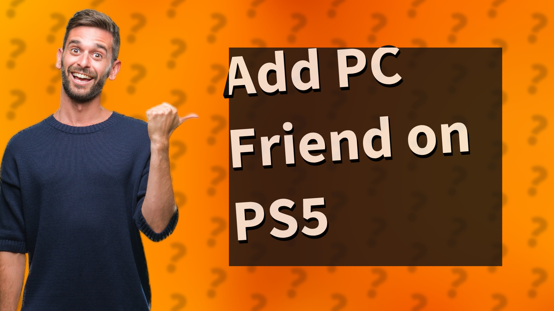 Add PC Friend on PS5