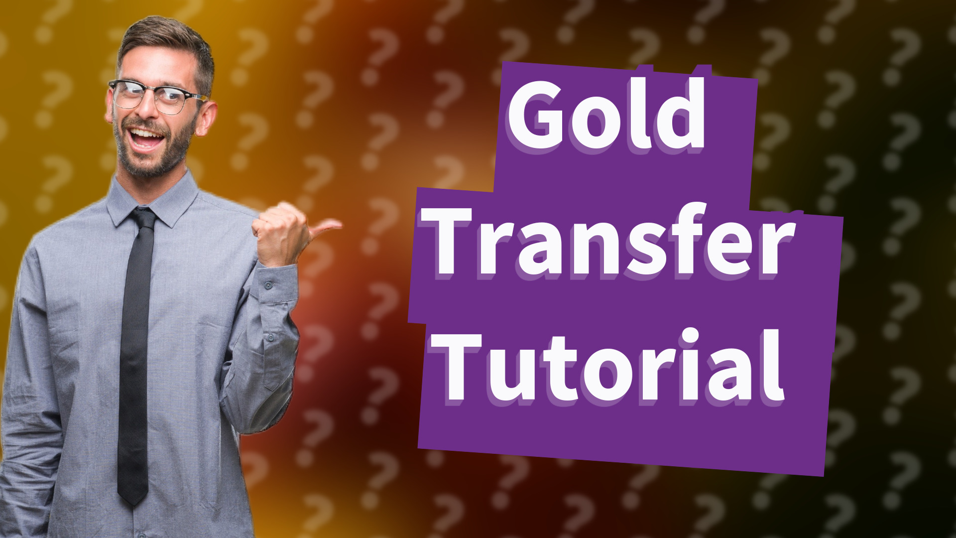 Gold Transfer Tutorial
