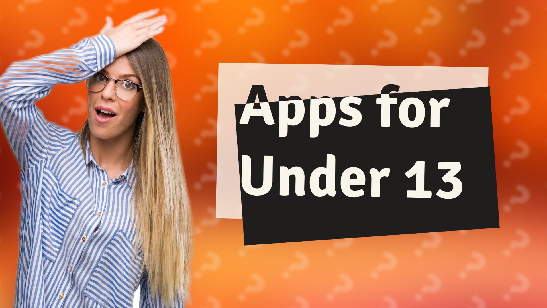 Apps for Under 13