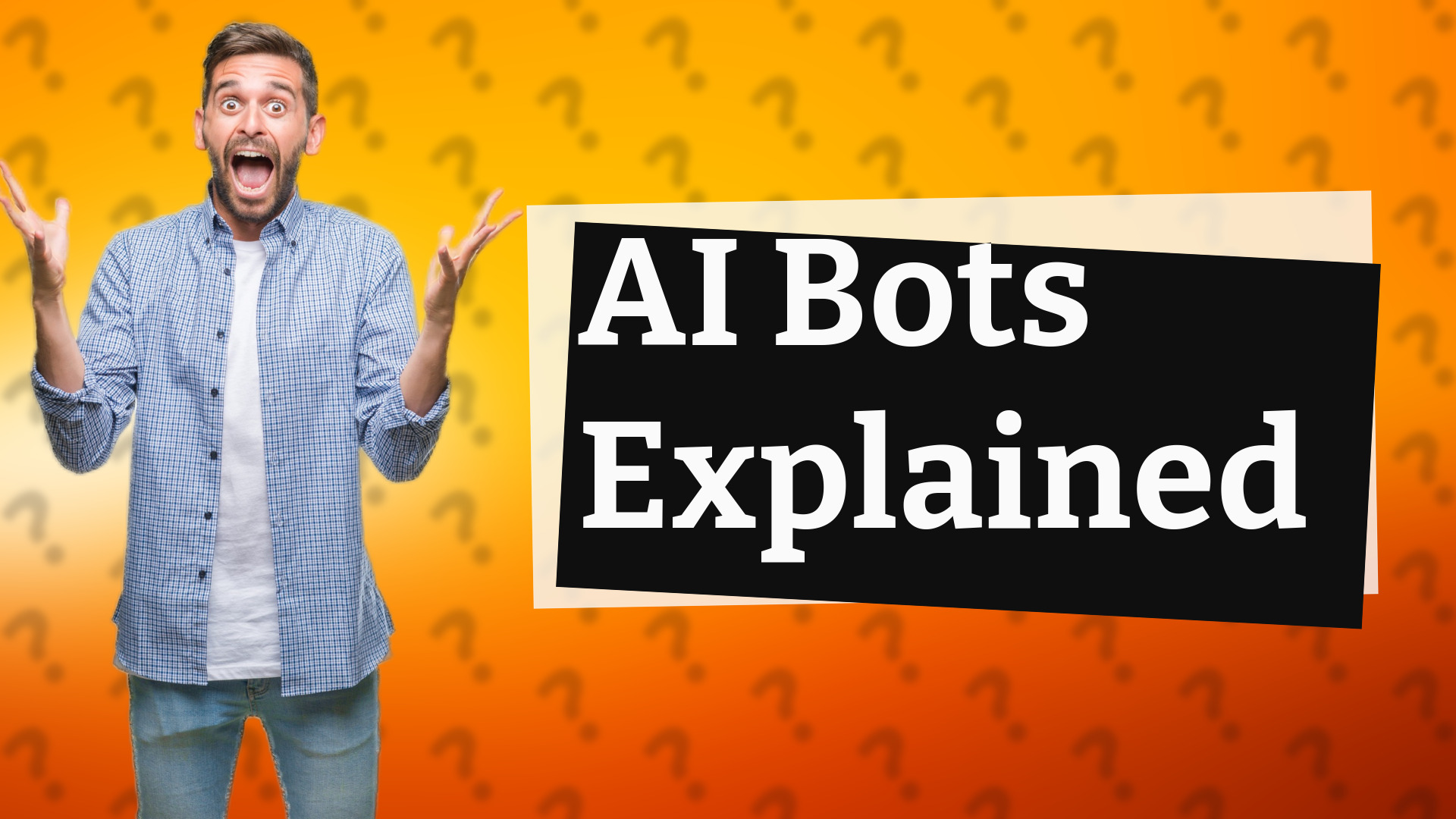 AI Bots Explained