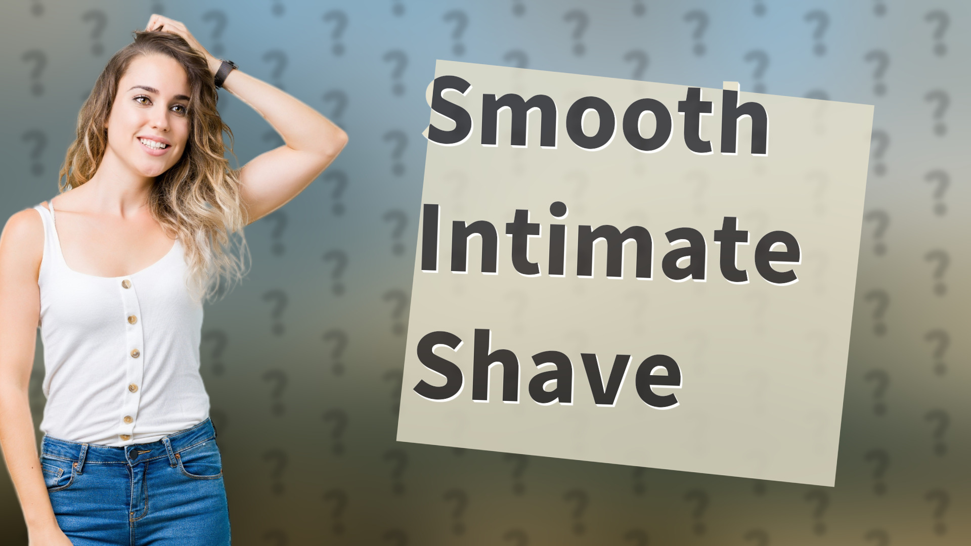 Smooth Intimate Shave