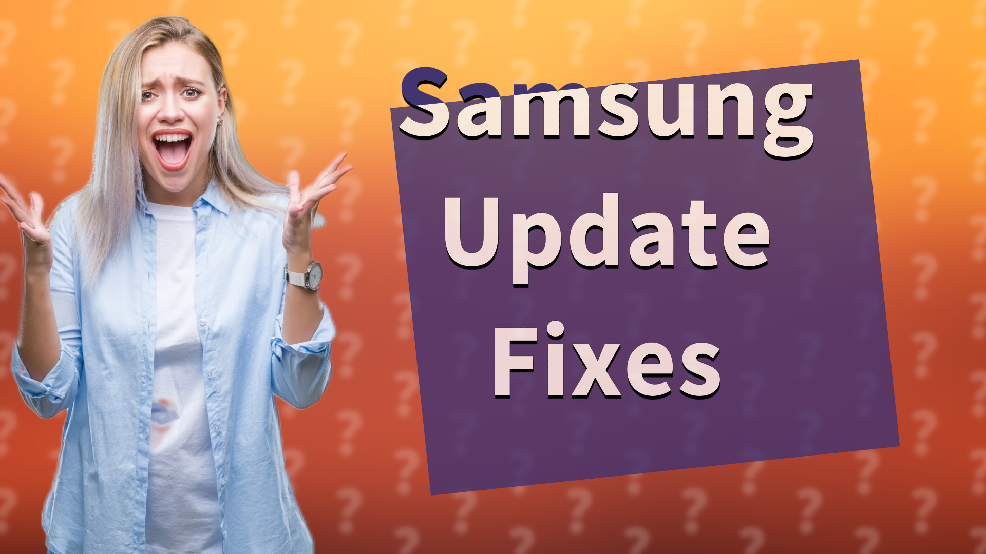 Samsung Update Fixes