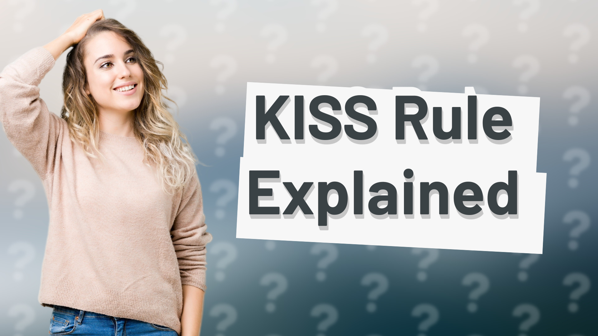 KISS Rule Explained