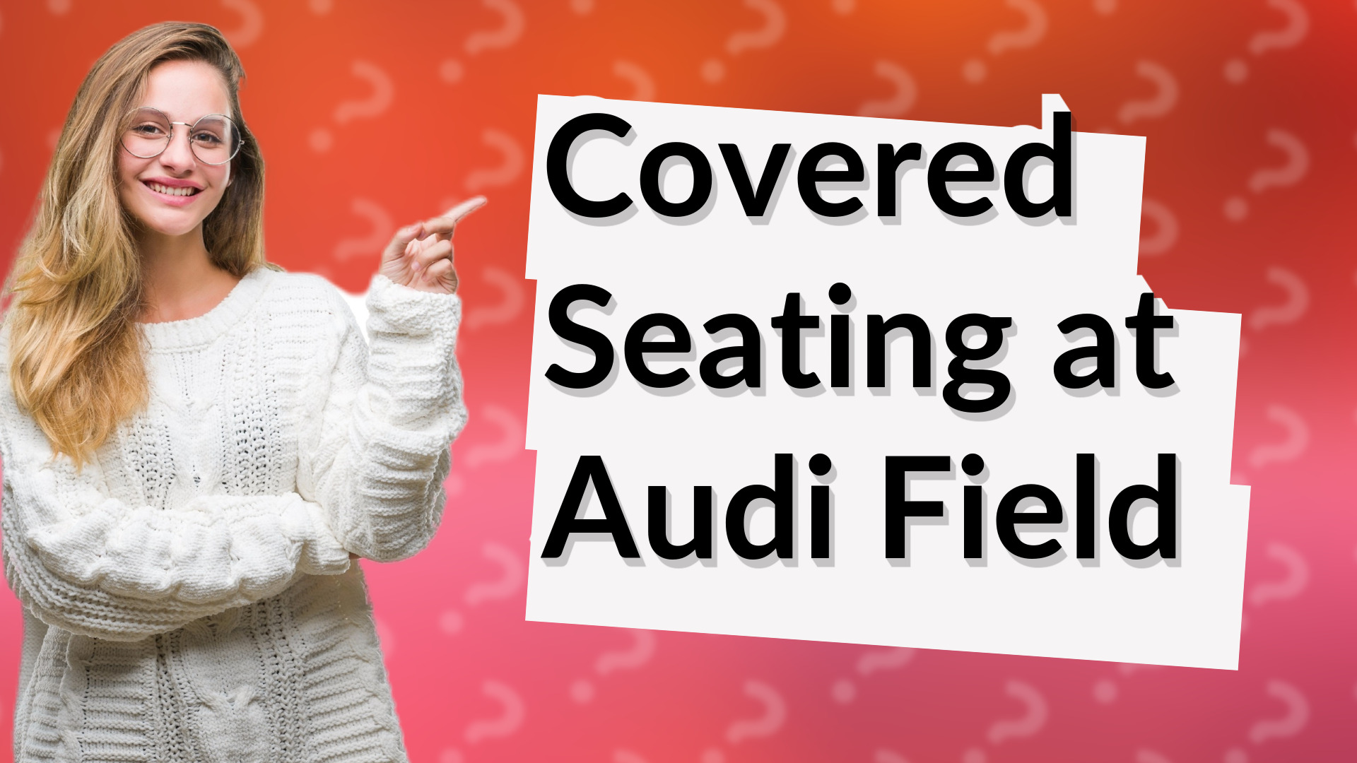 Covered Seating at Audi Field