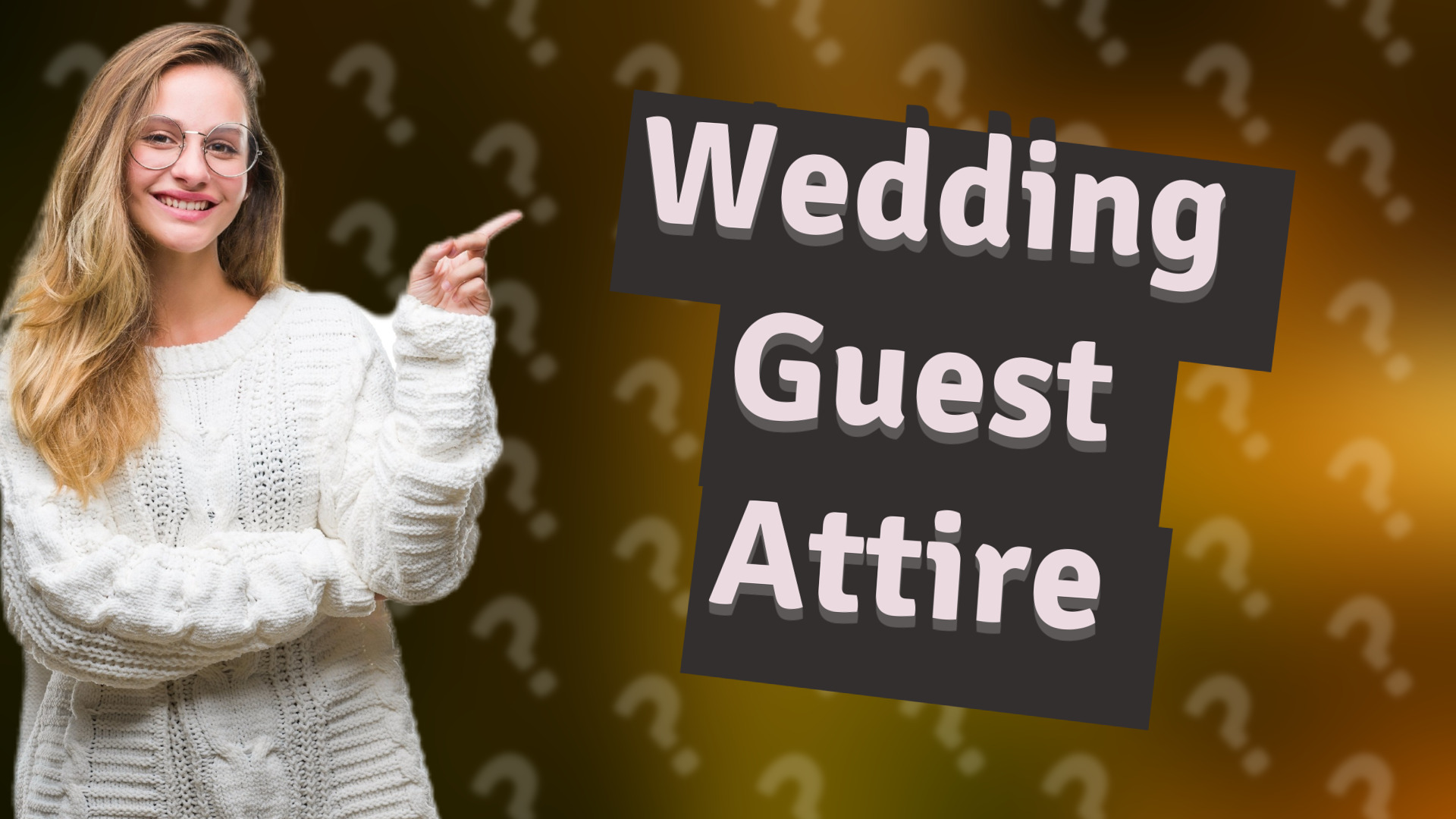 Wedding Guest Attire