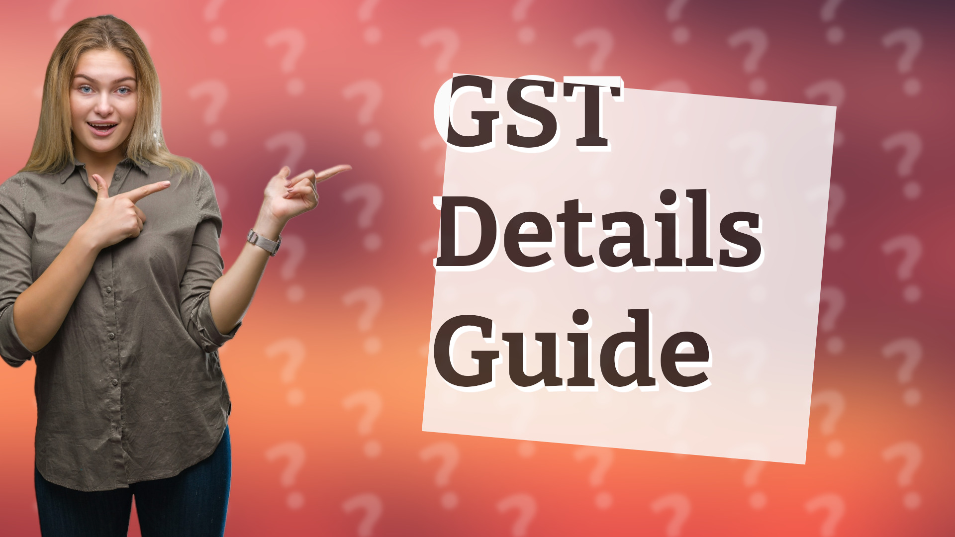 GST Details Guide