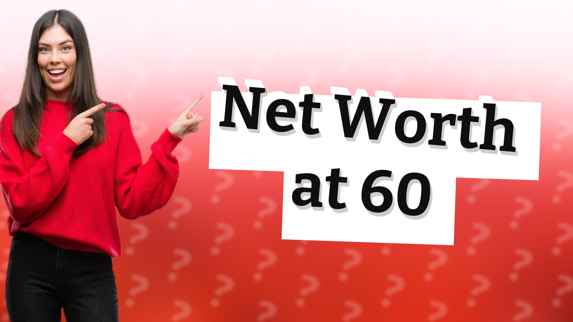 Net Worth at 60