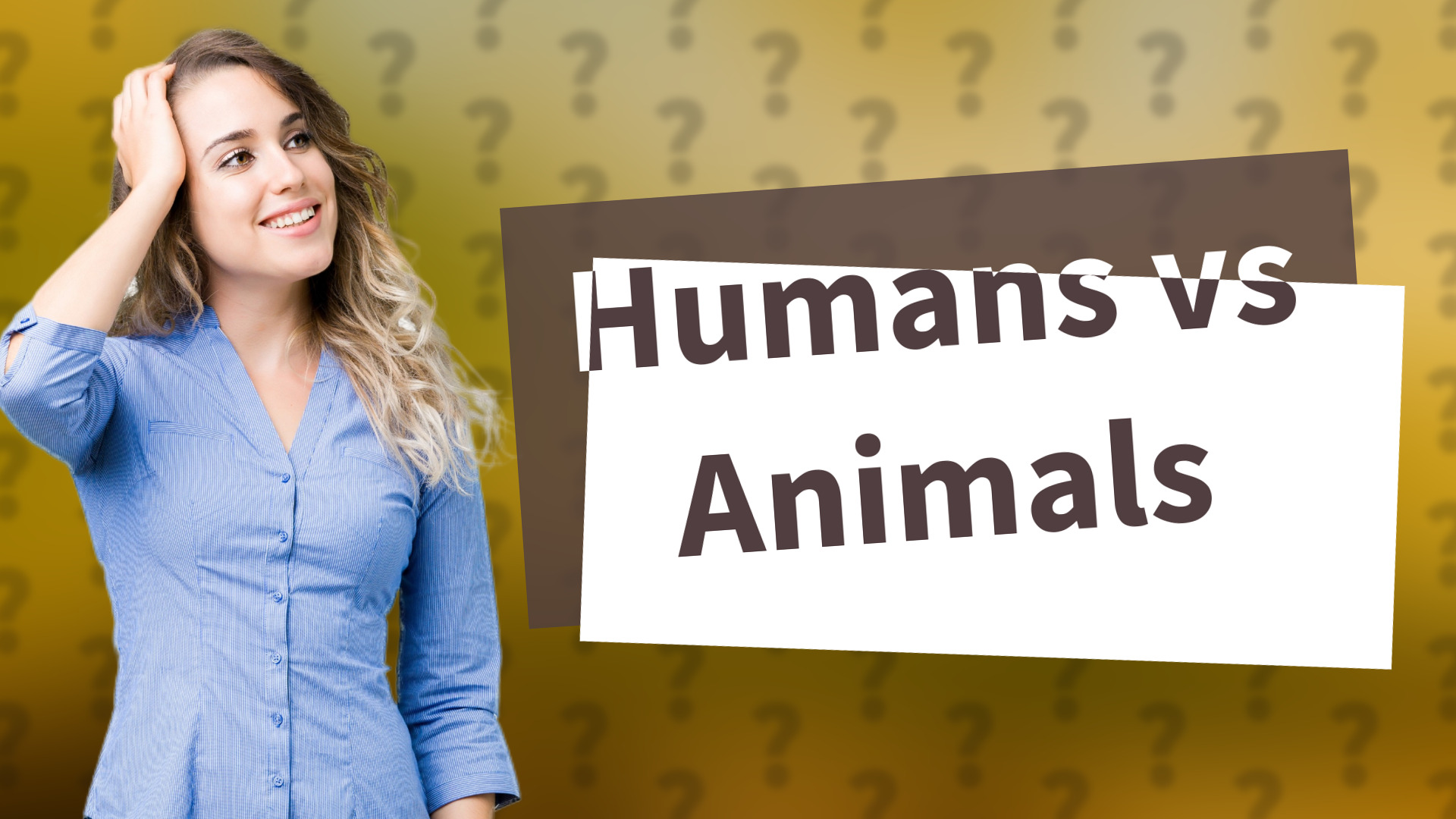 Humans vs Animals