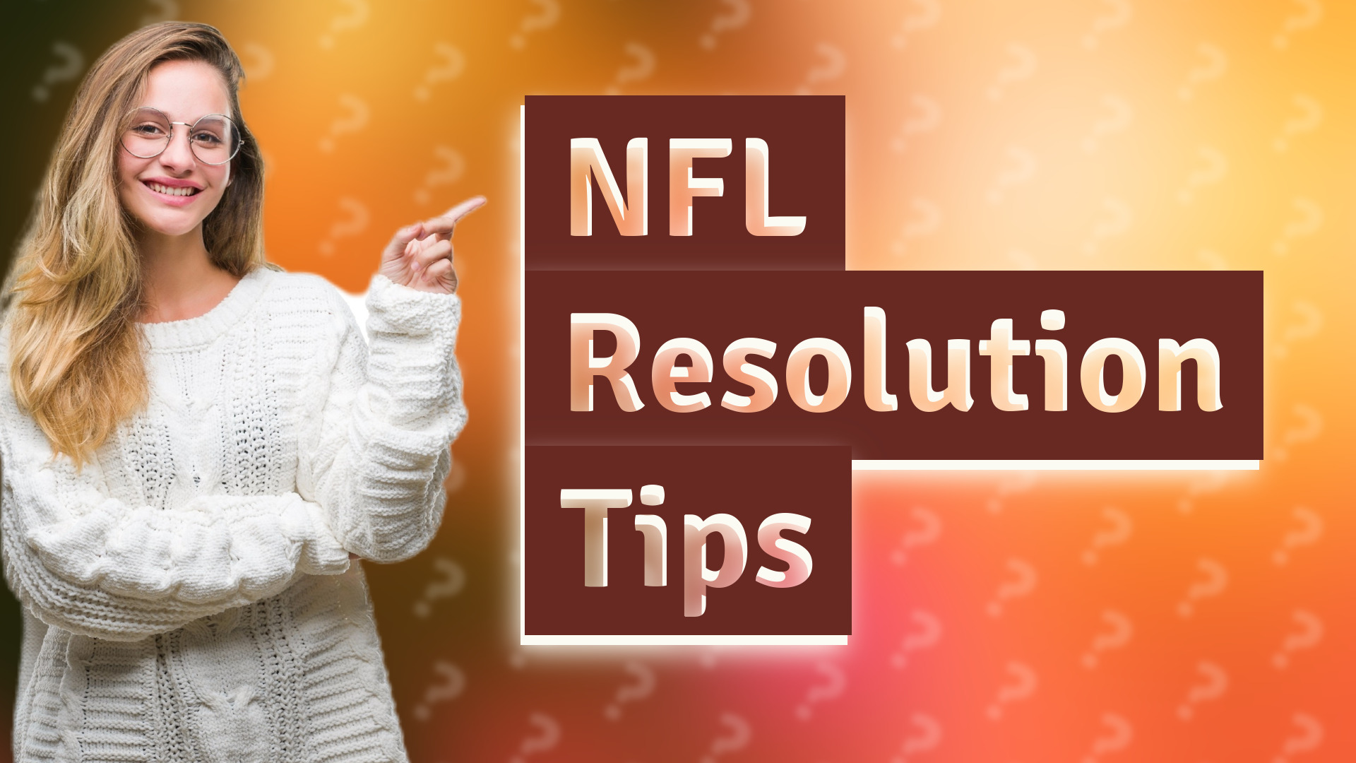 NFL Resolution Tips