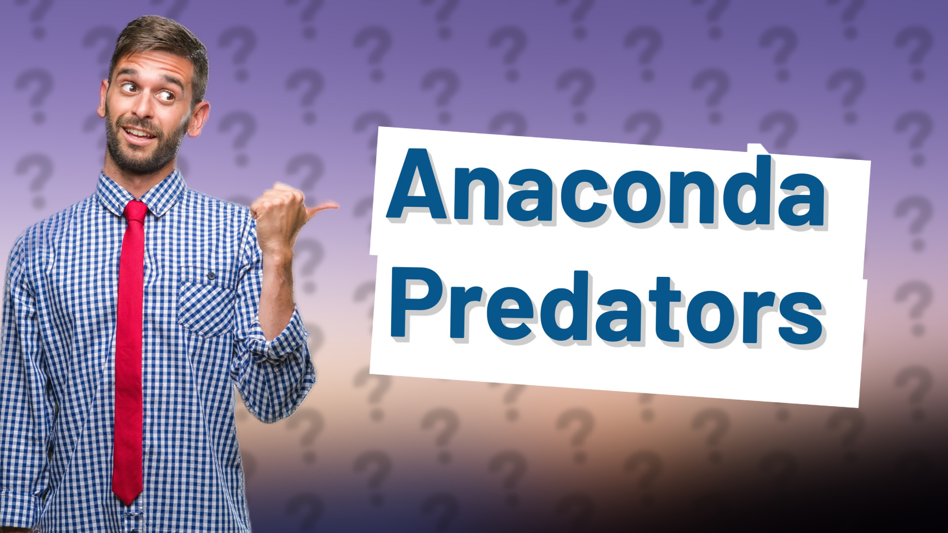 Anaconda Predators