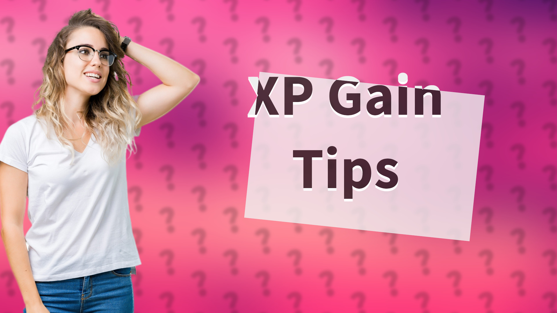 XP Gain Tips