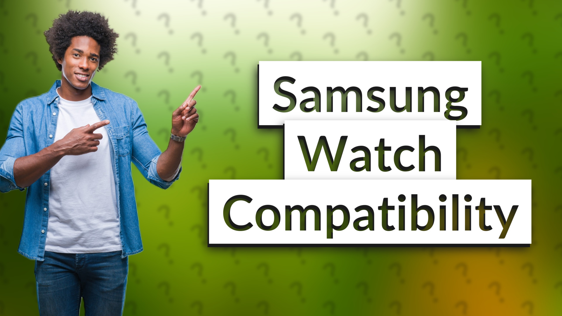 Samsung Watch Compatibility