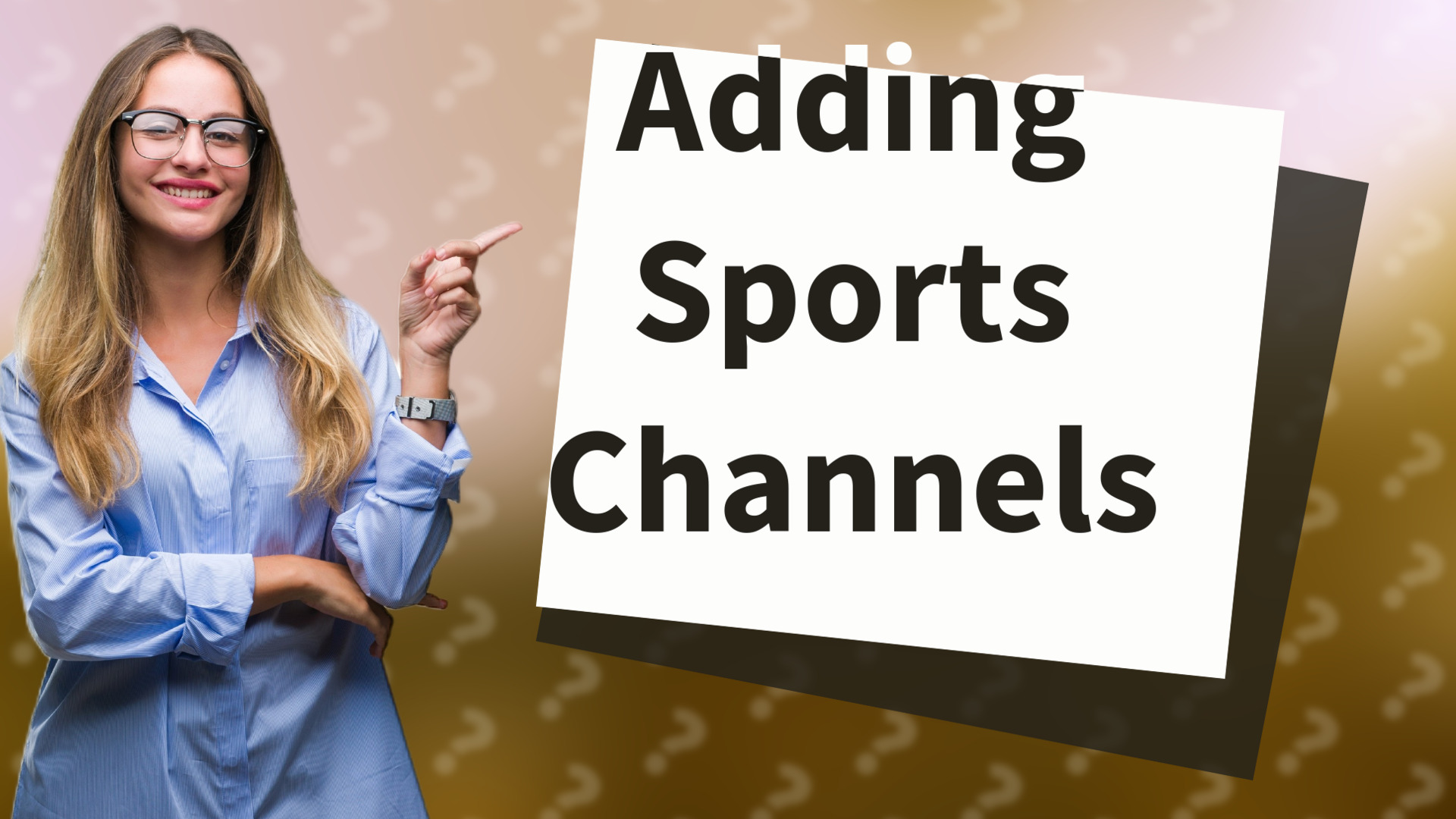 Adding Sports Channels