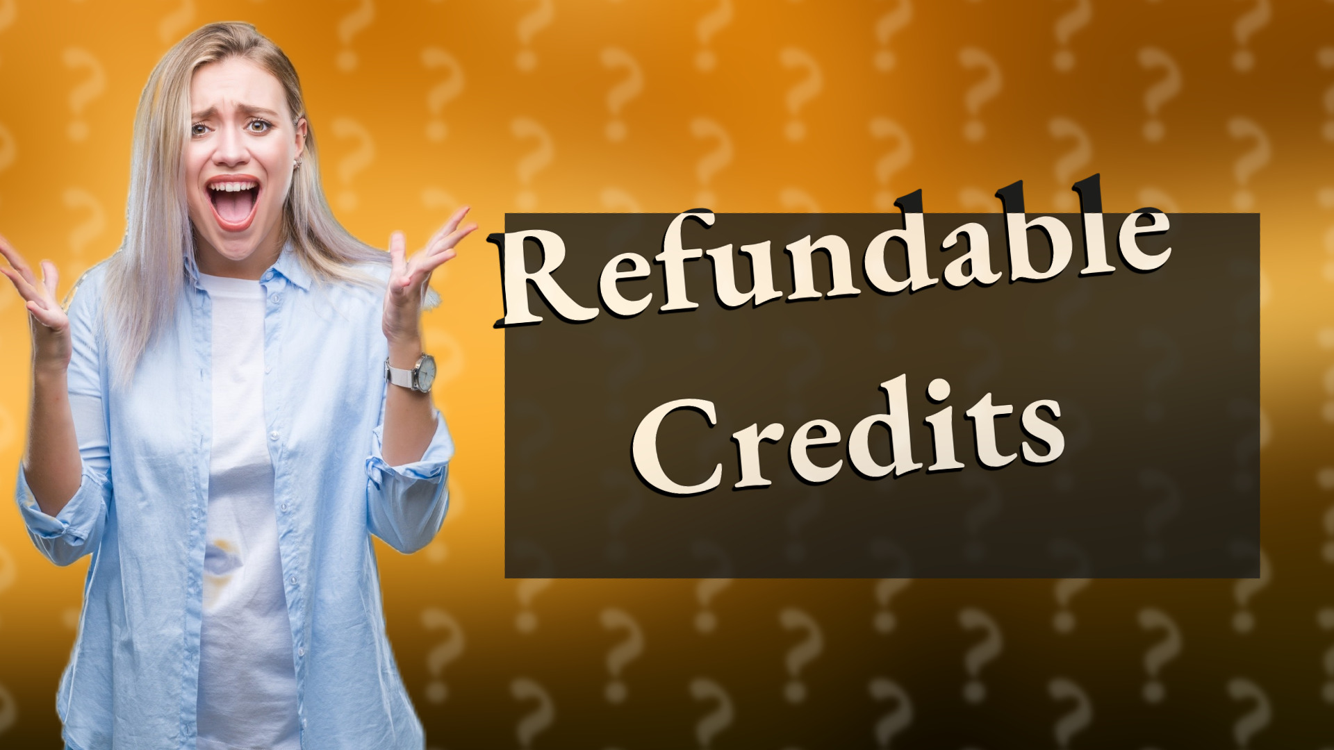 Refundable Credits