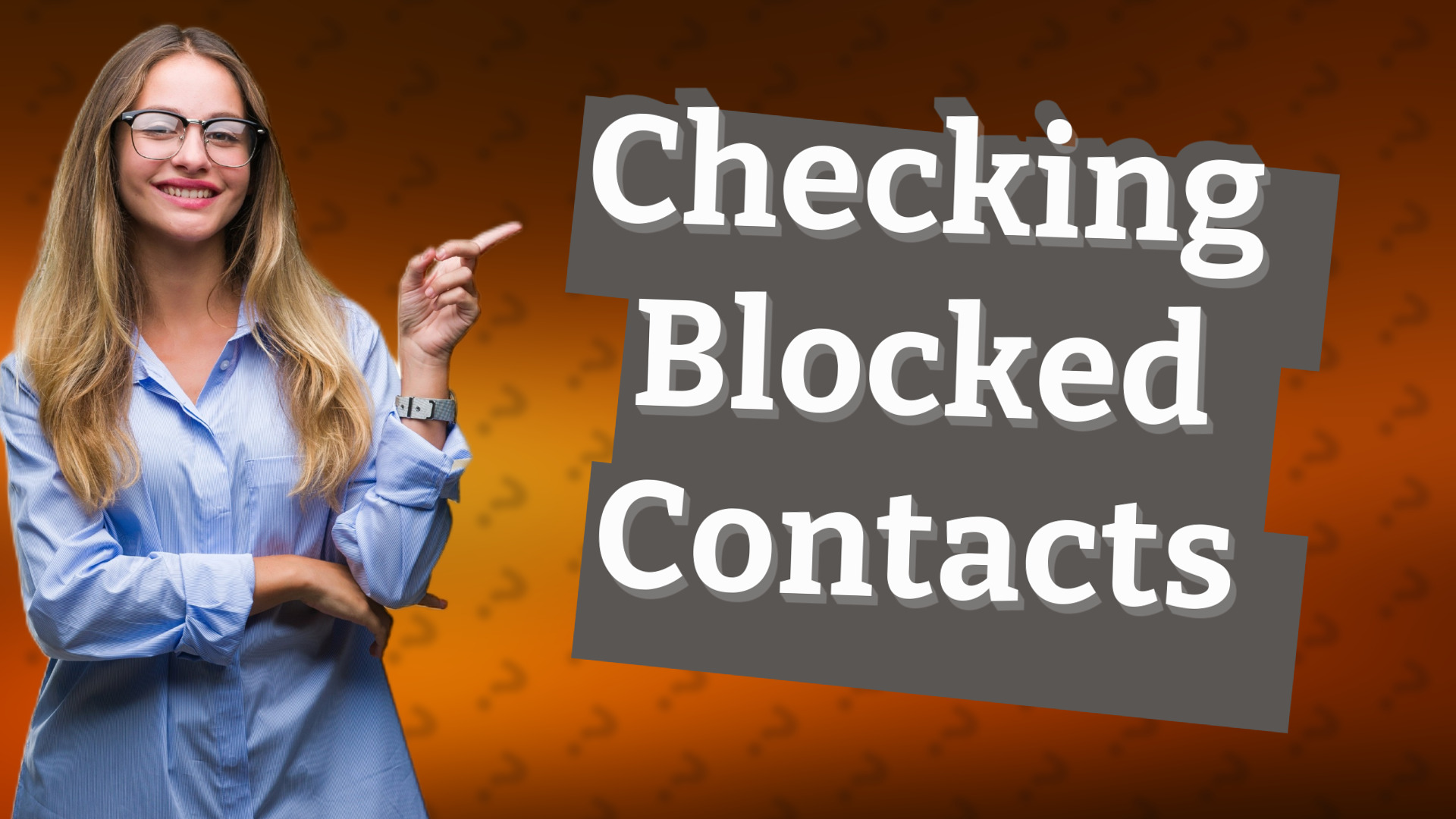 Checking Blocked Contacts
