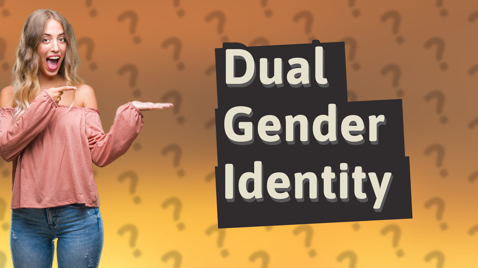 Dual Gender Identity