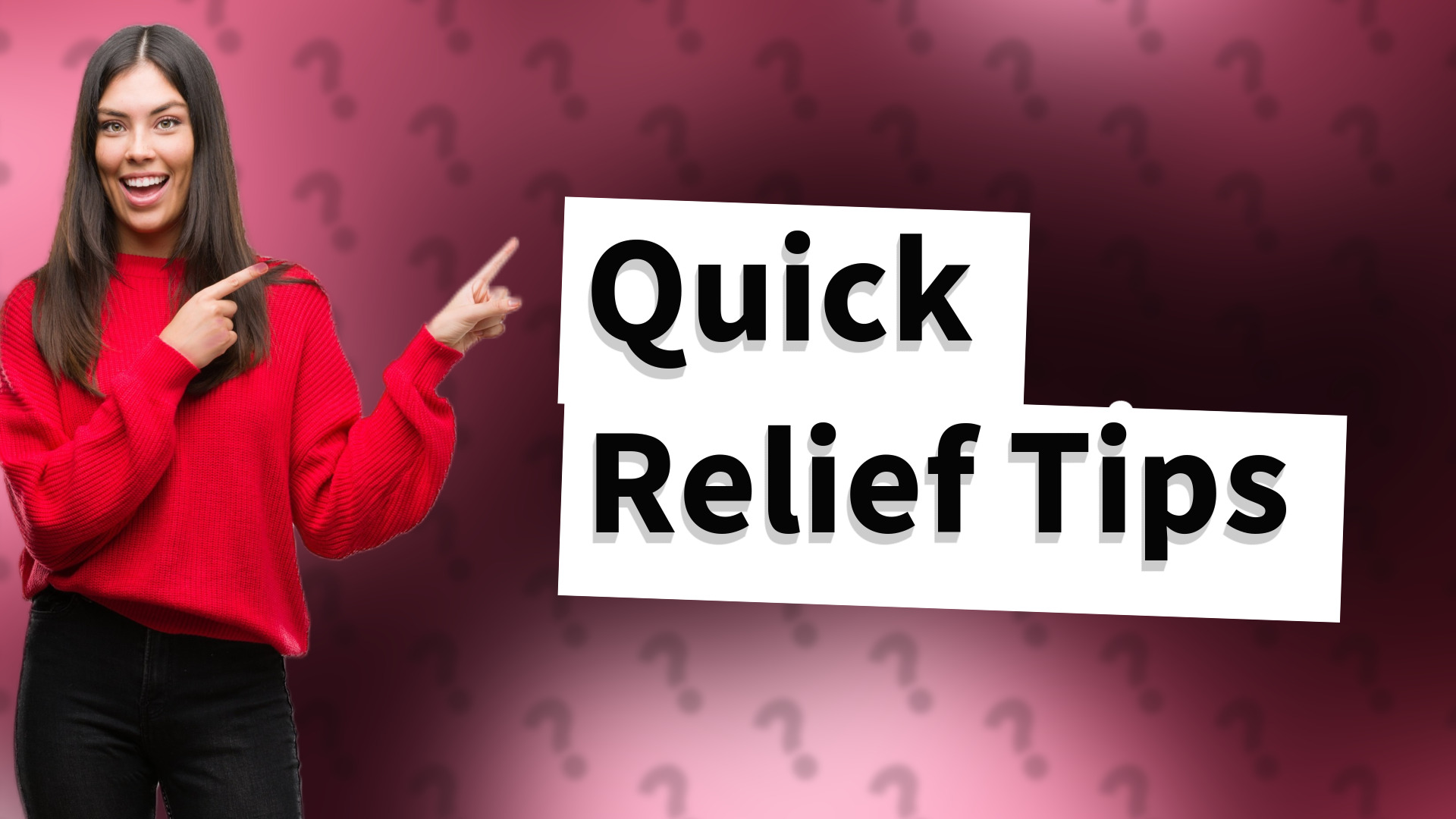 Quick Relief Tips