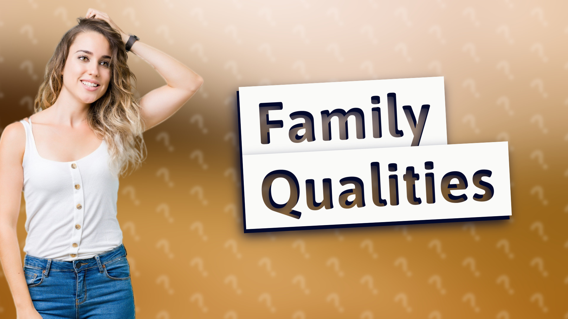Family Qualities