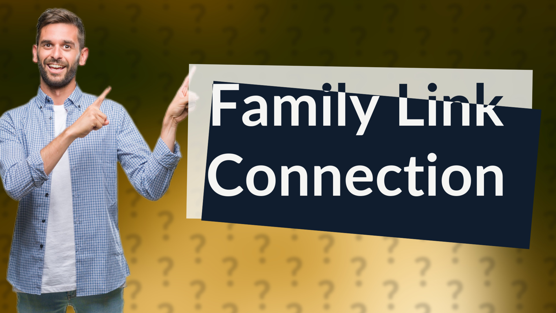 Family Link Connection