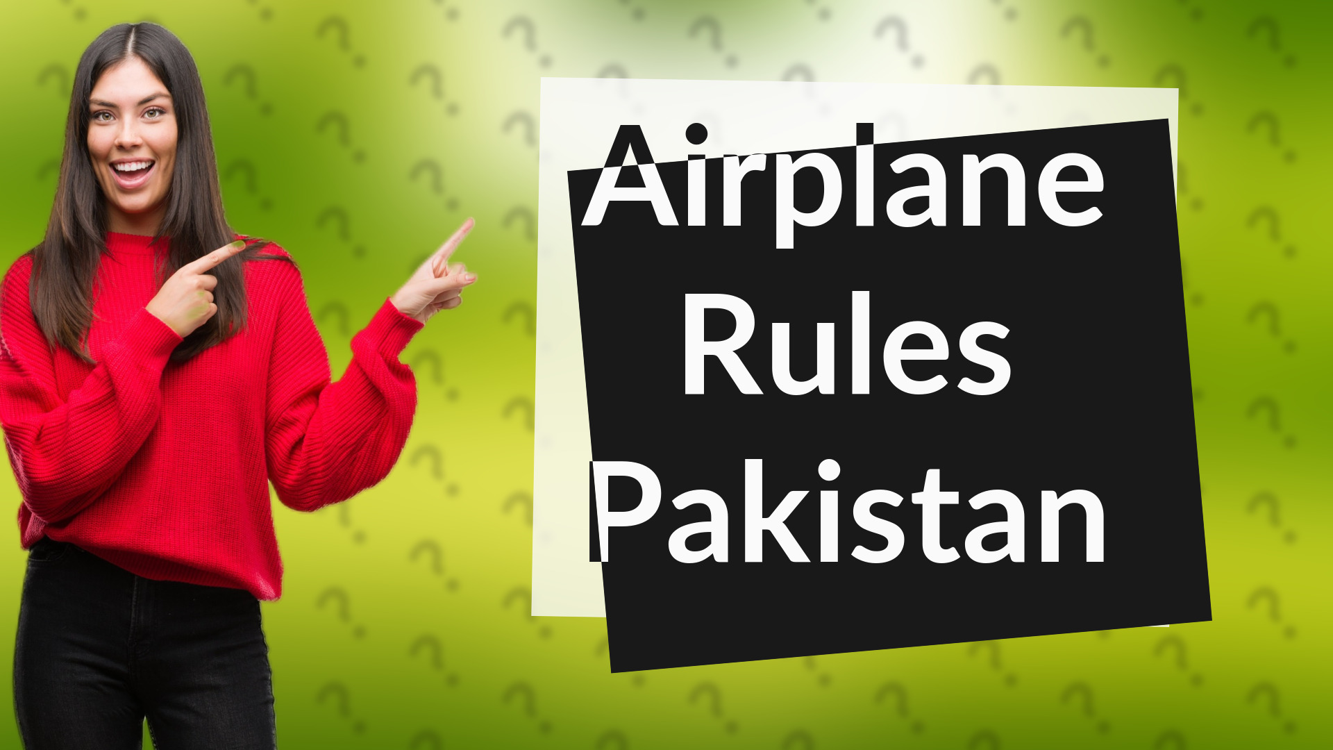 Airplane Rules Pakistan