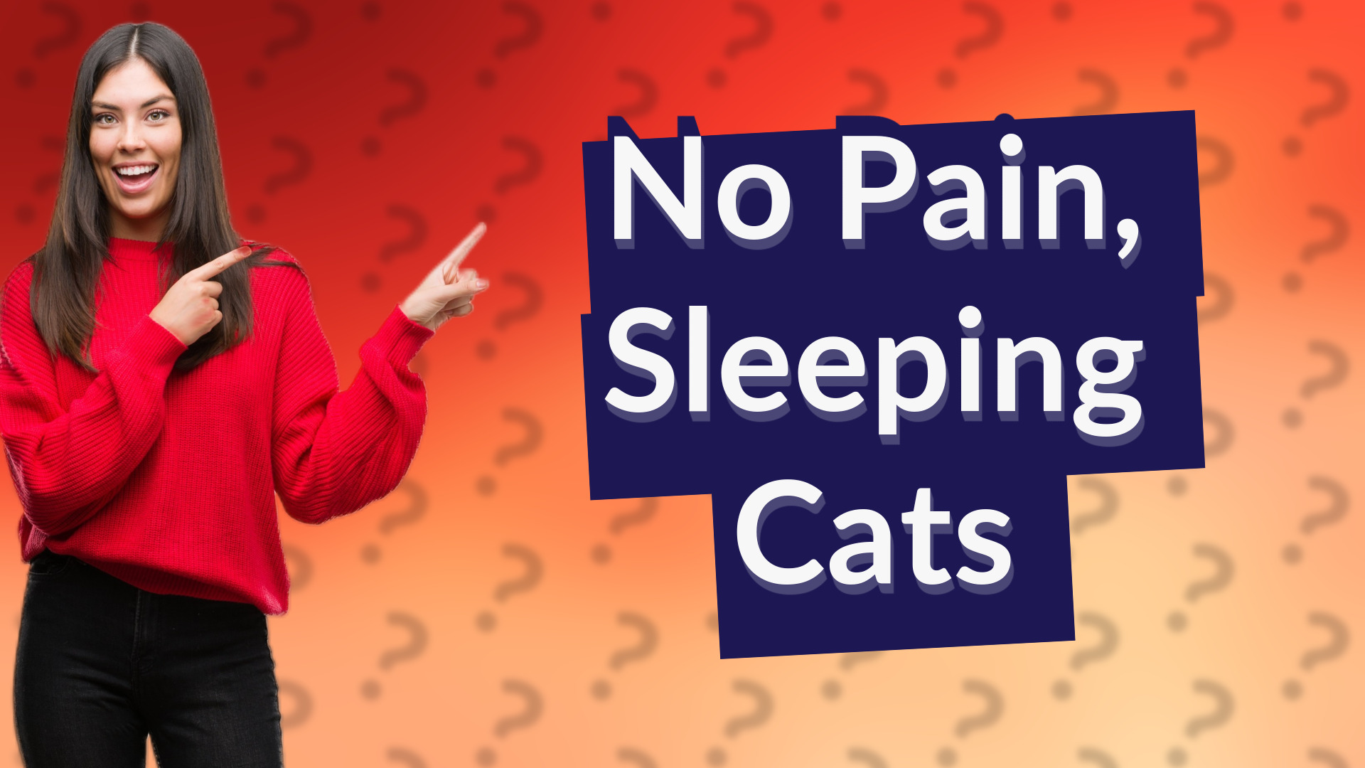 No Pain, Sleeping Cats