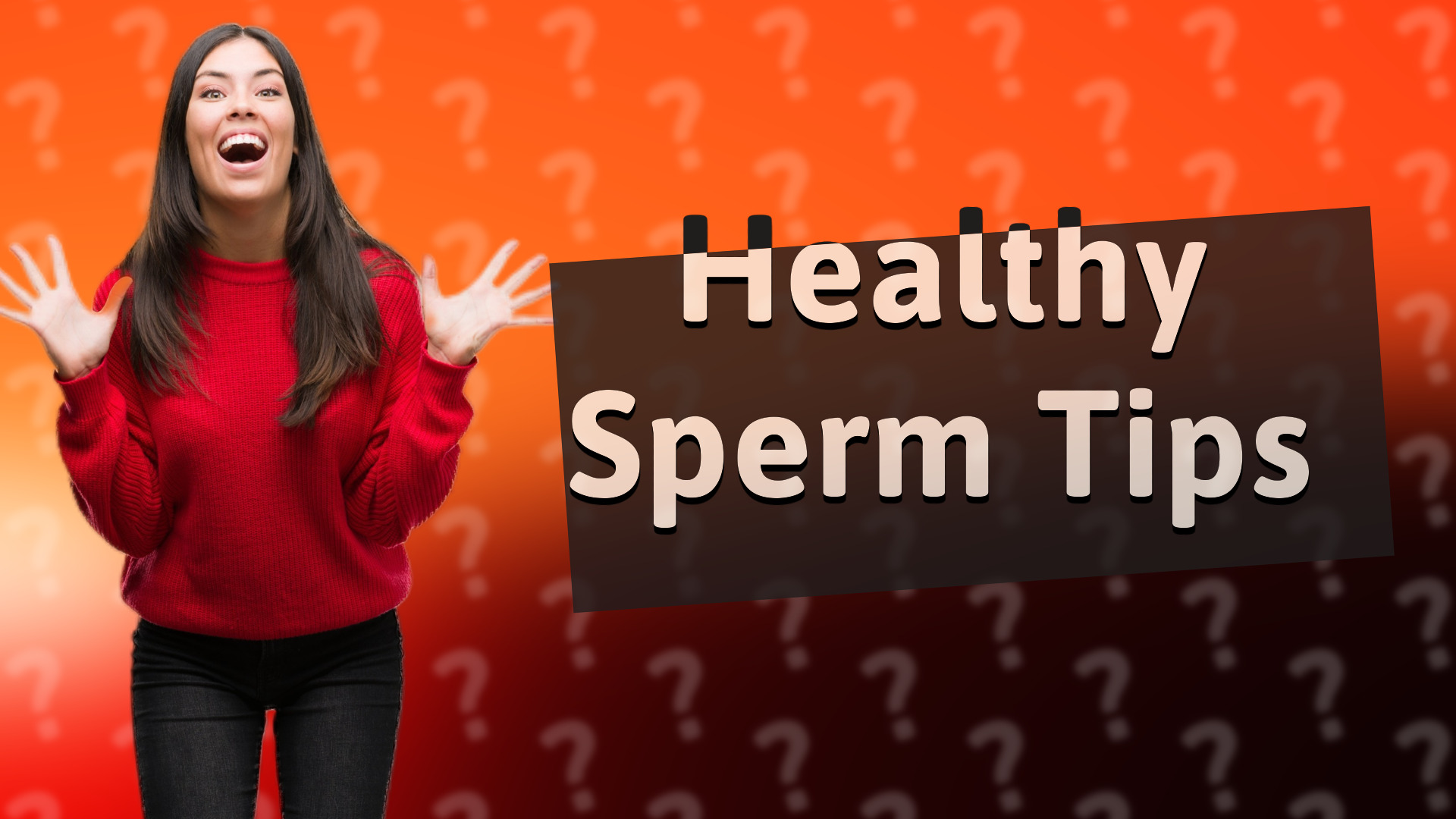 Healthy Sperm Tips