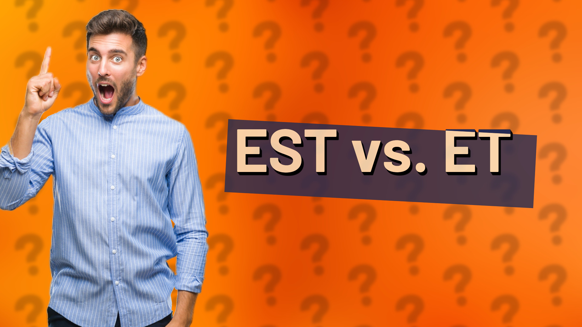 EST vs. ET