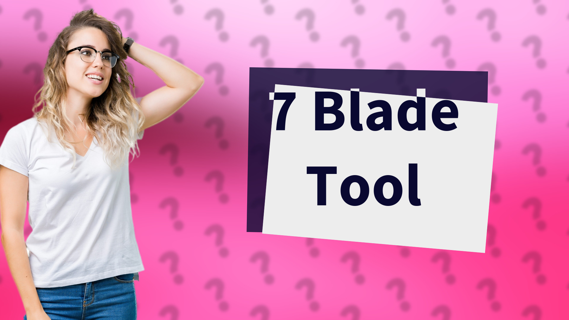 7 Blade Tool