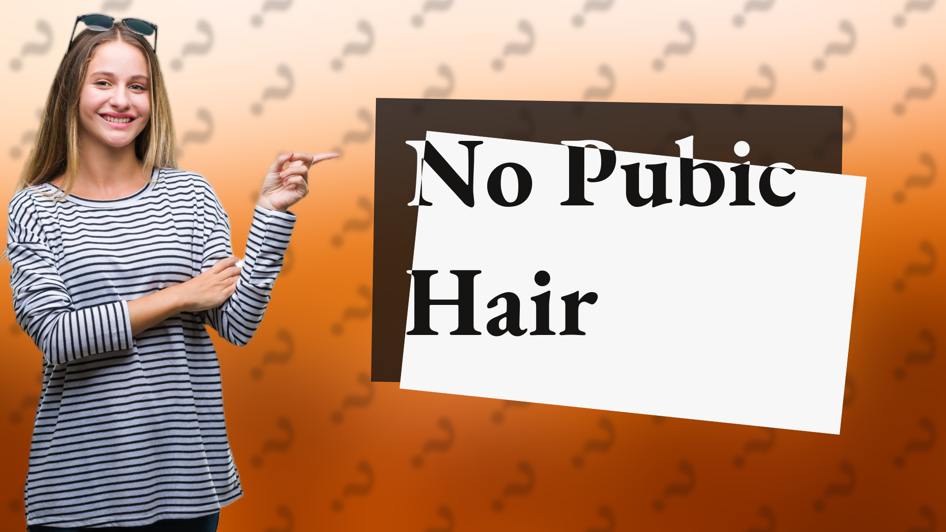No Pubic Hair