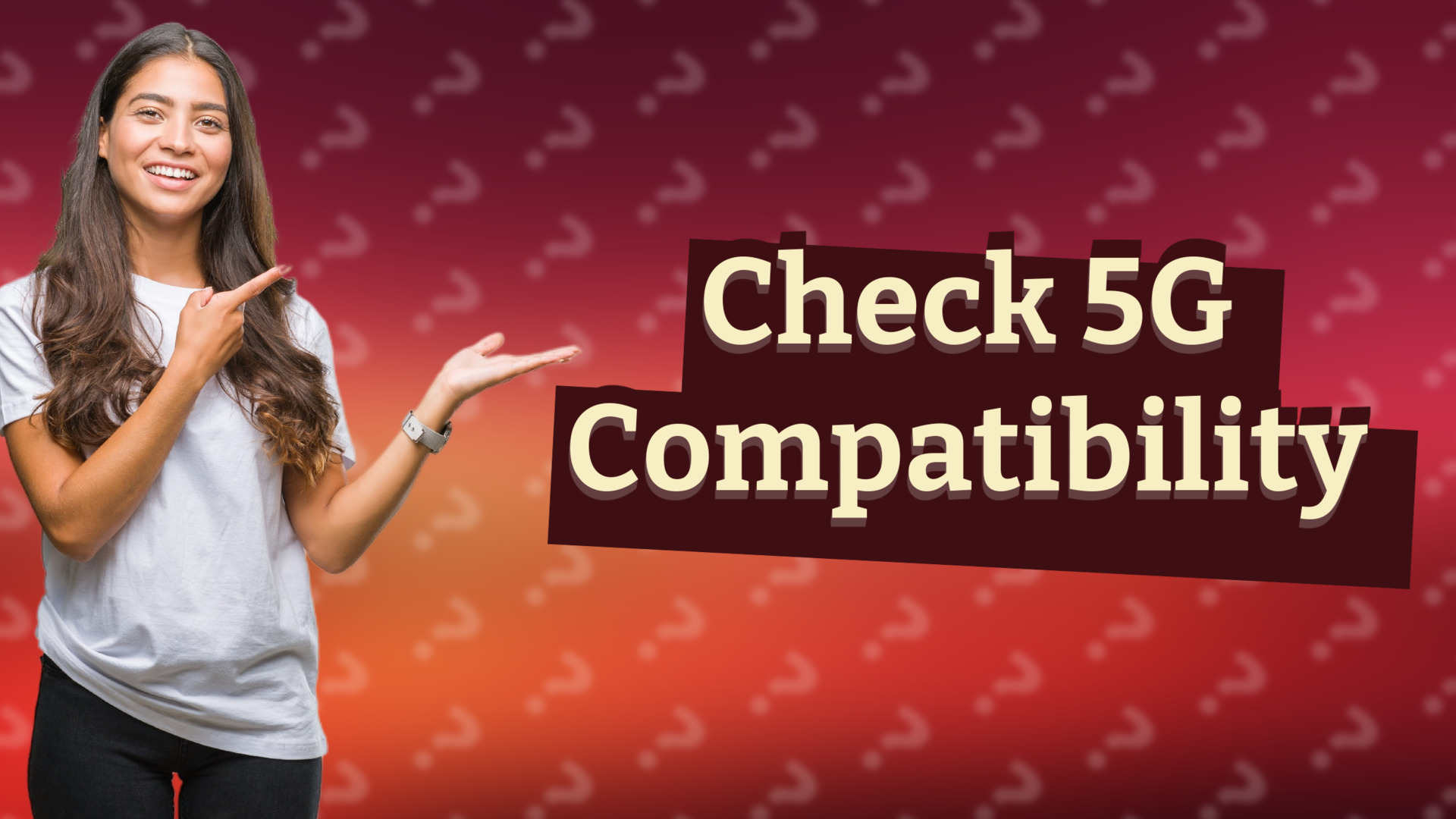 Check 5G Compatibility