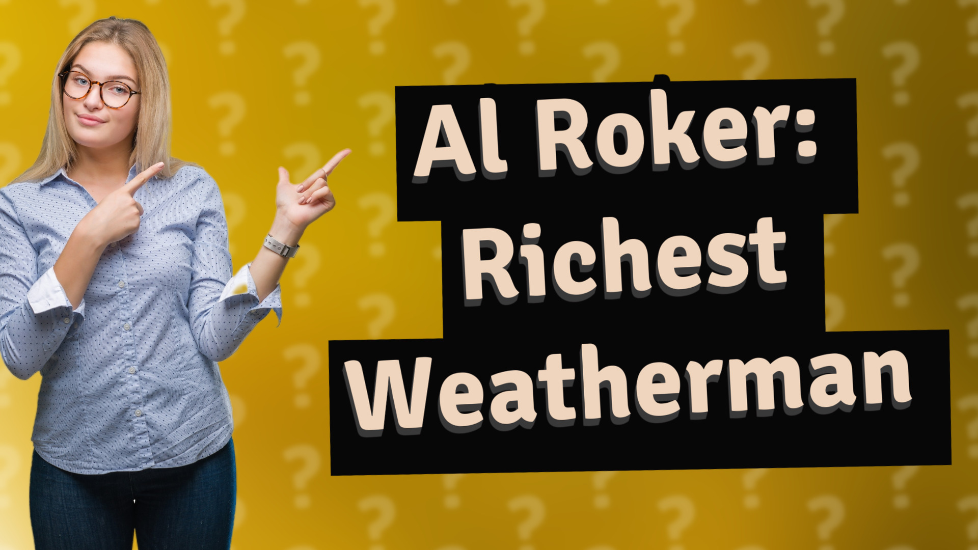 Al Roker: Richest Weatherman