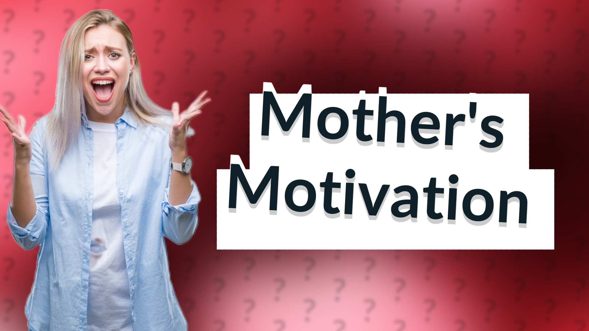 Mother's Motivation