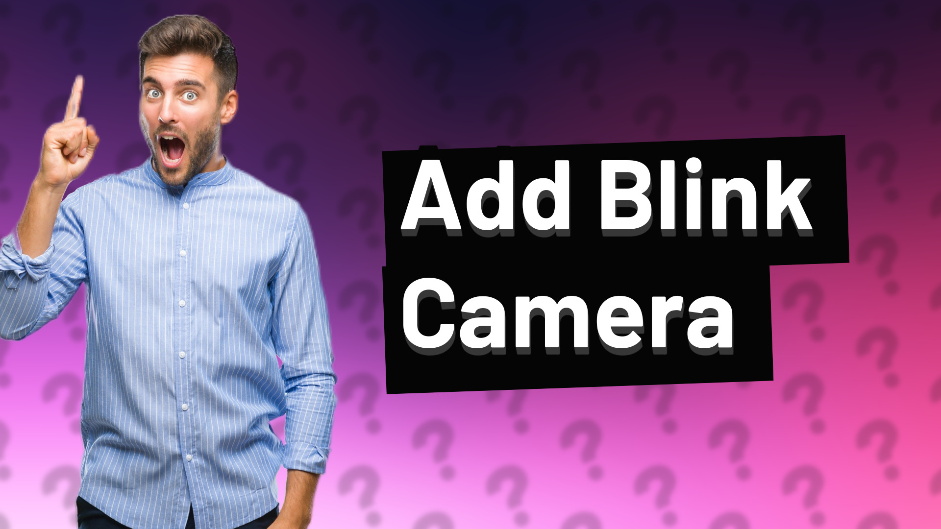 Add Blink Camera