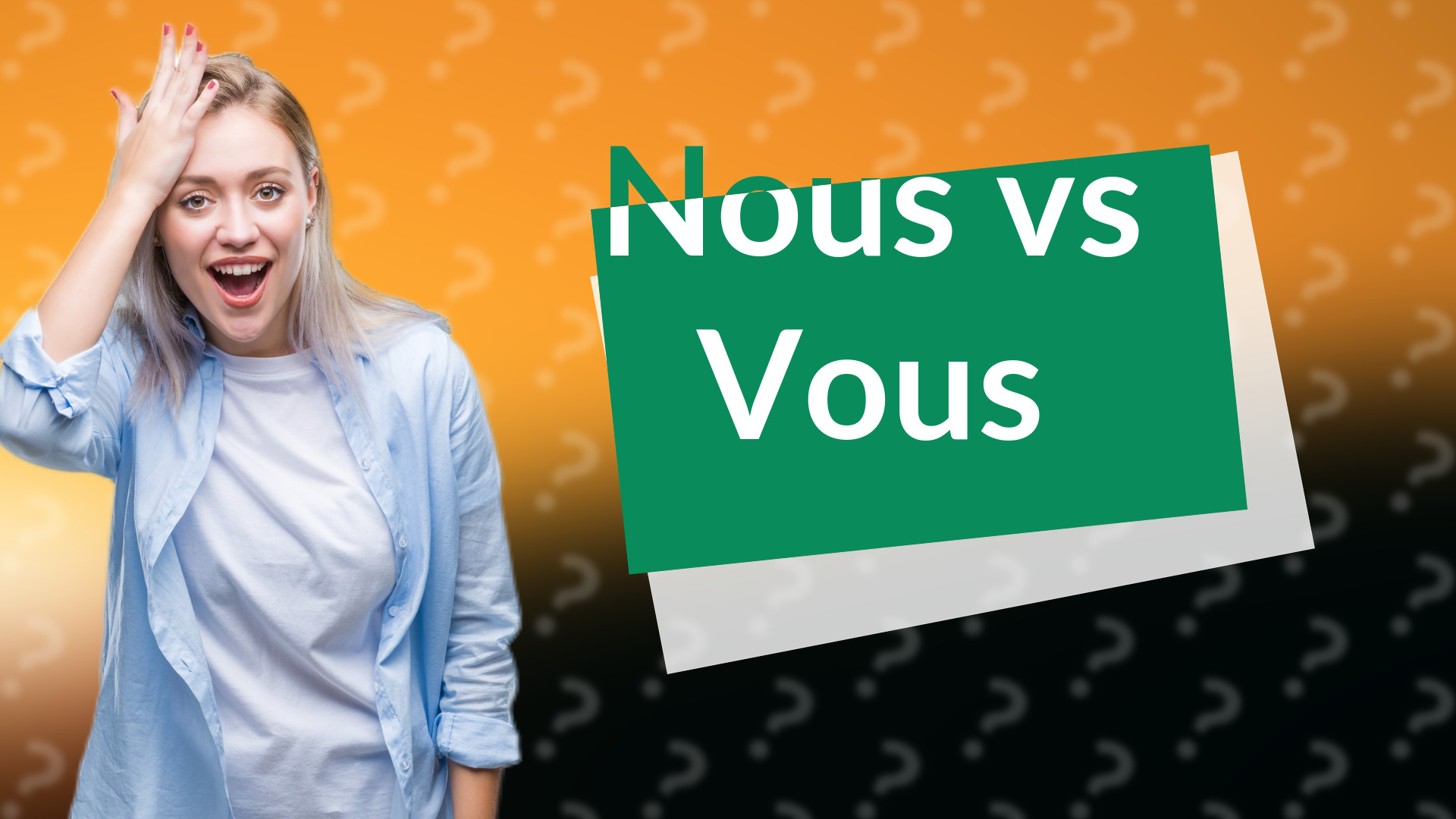 Nous vs Vous