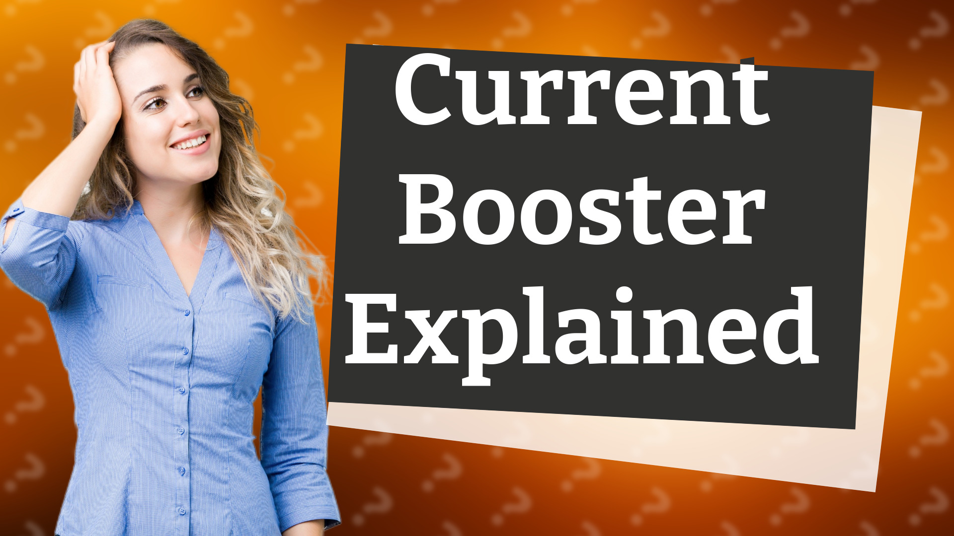 Current Booster Explained