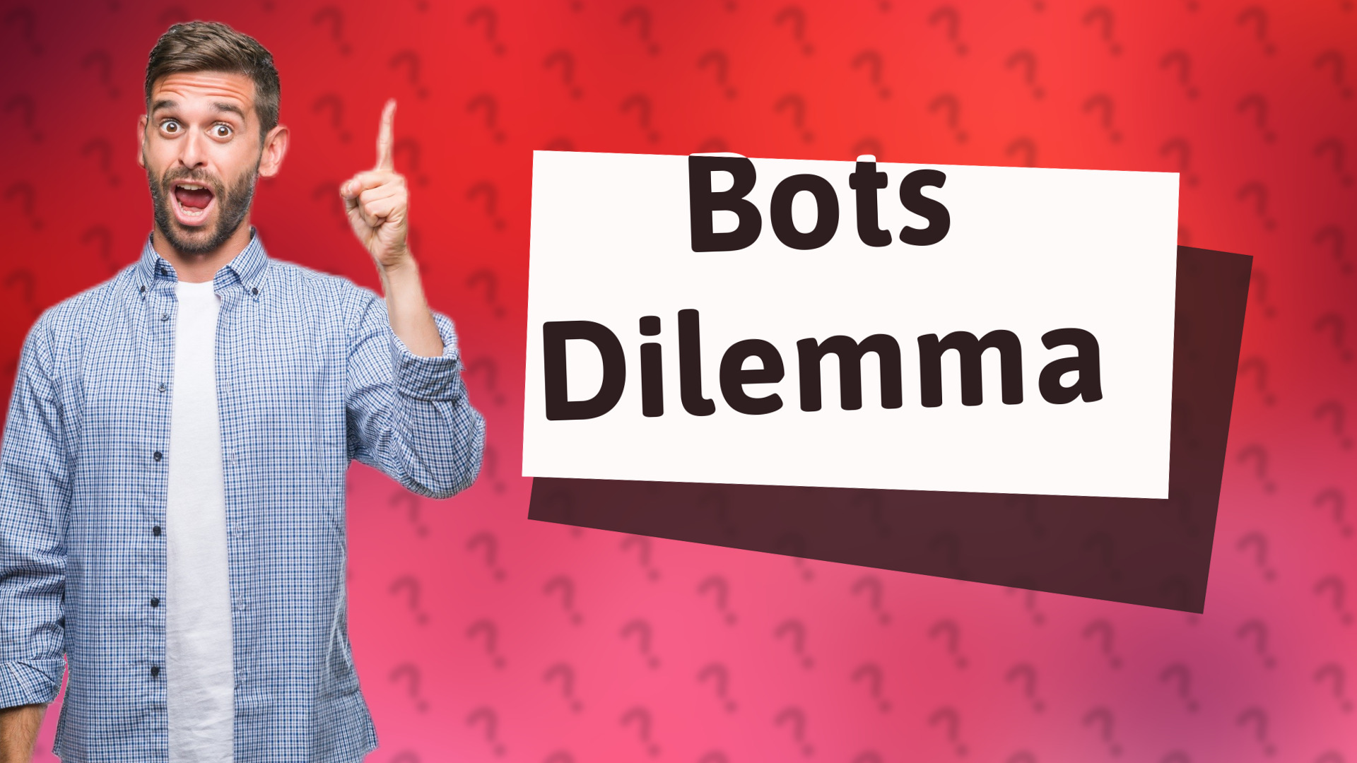 Bots Dilemma
