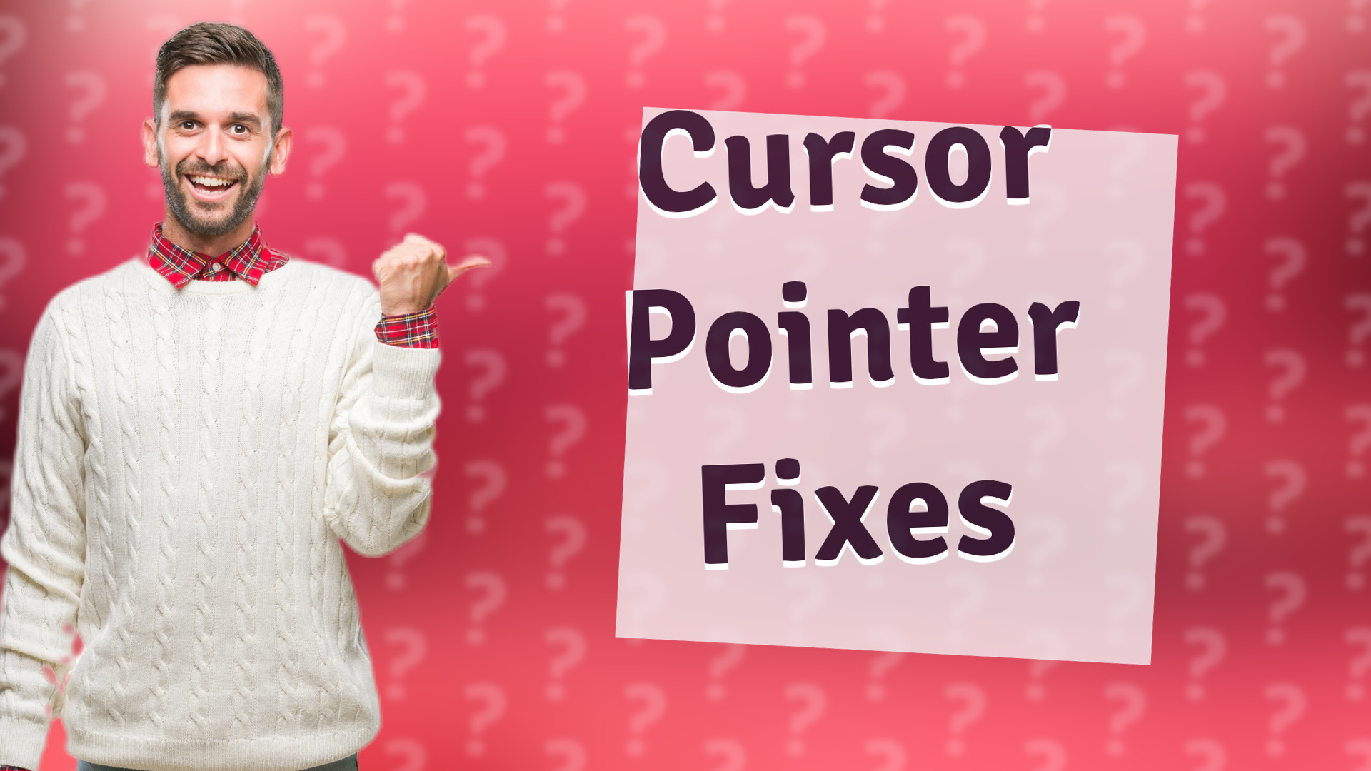 Cursor Pointer Fixes