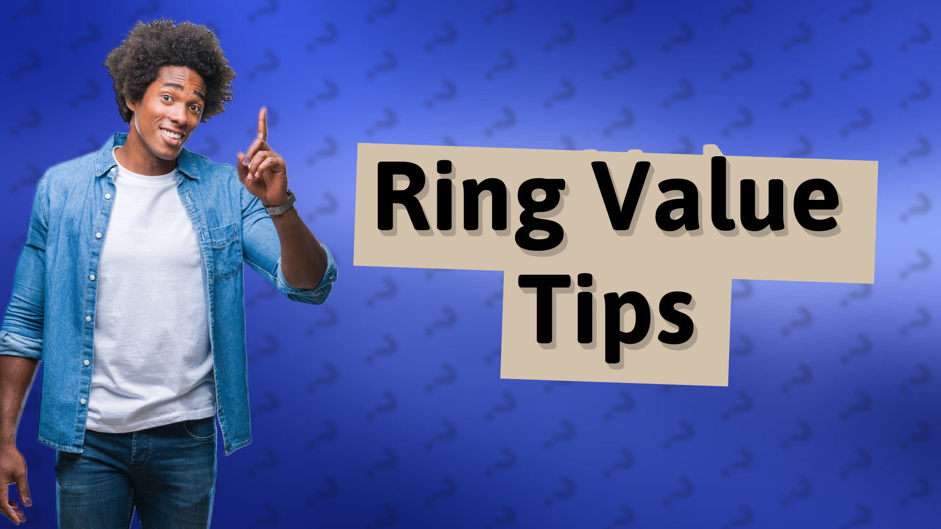 Ring Value Tips