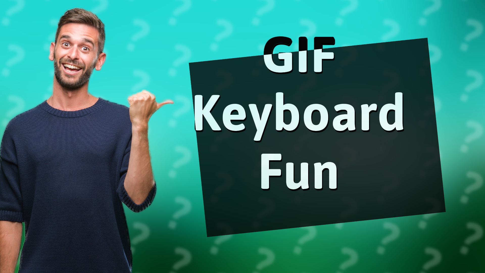 GIF Keyboard Fun