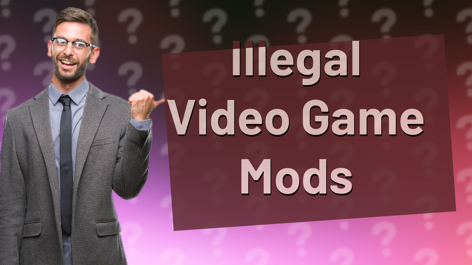 Illegal Video Game Mods